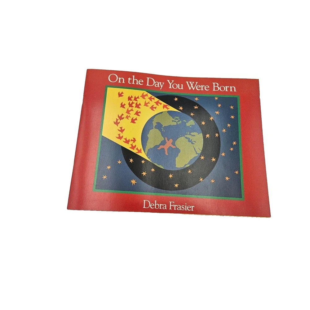 On The Day You Were Born Debra Frasier PB Children's Book 1991 Vintage